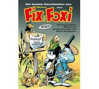 Die besten Geschichten aus Fix und Foxi: Band 6