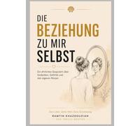 Die Beziehung zu mir selbst: Ein ehrliches Gespräch über Gedanken, Gefühle und den eigenen Körper