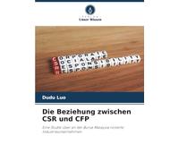 Die Beziehung zwischen CSR und CFP: Eine Studie über an der Bursa Malaysia notierte Industrieunternehmen