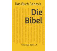 Die Bibel: Das Buch Genesis