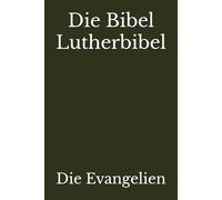 Die Bibel Lutherbibel