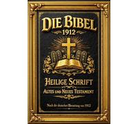 Die Bibel Schwarzer Ledereinband : Die vollständige Übersetzung der Heiligen Schrift wird illustriert des Alten und Neuen Testaments : Die Lutherbibel ... das die deutsche Sprache formte .