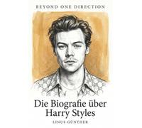 Die Biografie über Harry Styles: Beyond One Direction