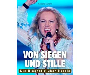 Die Biografie über Nicole: Von Siegen und Stille. Komplett in Farbe