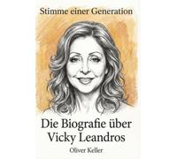 Die Biografie über Vicky Leandros: Stimme einer Generation