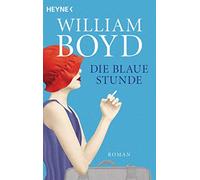 Die blaue Stunde: Roman