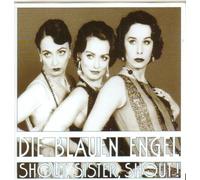 Die blauen Engel - Shout, Sister, Shout!