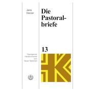 Die Briefe Des Paulus an Timotheus Und Titus (Theologischer Handkommentar Zum Neuen Testament, 13)