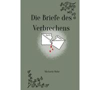 Die Briefe des Verbrechens