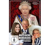 Die britische Monarchie - Die Geschichte der Königsfamilie - Royal History