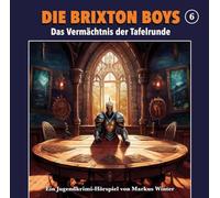 Die Brixton Boys - Das Vermächtnis der Tafelrunde Folge 6