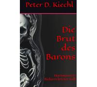 Die Brut des Barons: Hartmann & Bielsers letzter Fall