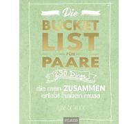 Die Bucket List fur Paare: 250 Dinge, die man z, De-Rijck Paperback.