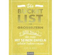 Die Bucket List fur Groeltern: 250 Dinge, die , De-Rijck.
