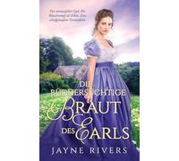 Die büchersüchtige Braut des Earls (Unpredictable Brides)