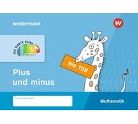 DIE BUNTE REIHE - Mathematik: Plus und minus bis 100