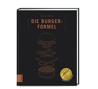 Die Burger-Formel: Bun + Patty + Topping = mega Geschmack by Kintrup New.
