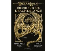 Die Chronik der Drachenlanze: Roman - Die kompl, Hickman, Hickman, Weis,.