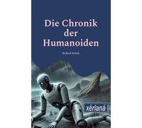 Die Chronik der Humanoiden: Xérianá