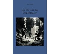 Die Chronik der Unsichtbaren