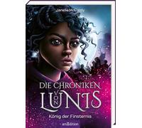 Die Chroniken von Lunis - König der Finsternis (Die Chroniken von Lunis 2)