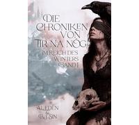 Die Chroniken von Tir na nog: Im Reich des Winters (Die Chroniken von Tir na nÓg)