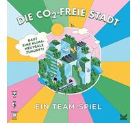 Die CO2 -freie Stadt: Baut eine klimaneutrale Zukunft! Ein Team-Spiel