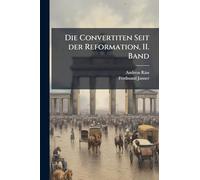 Die Convertiten Seit der Reformation, II. Band