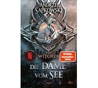 Die Dame vom See: Roman - The Witcher 5 | Die epische High Fantasy Reihe. Vorlage zur beliebten Netflix-Serie