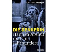 Grit Straßenberg Die Denkerin: Hannah Arendt und ihr Jahrhunde (Hardback)