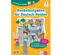 Die Deutsch-Helden Knobelaufgaben für Deutsch-Helden 3. Klasse: Deutsch in der Grundschule