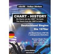 Die Deutschen Single-Charts in den 1970ern (wöchentliche Listen): The German Single Charts 1970-1979 (week by week))