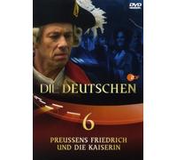 Die Deutschen, Teil 6 - Preußens Friedrich und die Kaiserin [DVD]