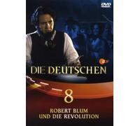Die Deutschen, Teil 8 - Robert Blum und die Revolution [DVD]