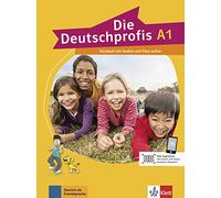 Die Deutschprofis: Kursbuch A1 + Audios und Clips online