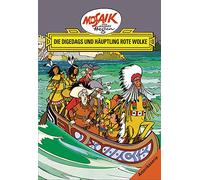 Die Digedags, Amerikaserie 06. Die Digedags und Häuptling Rote Wolke