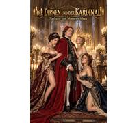 Die Dirnen und der Kardinal: Drei Frauen zwischen Begierde und Verrat (Sündige Legenden)