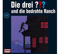 Die Drei ??? - 033/und die Bedrohte Ranch