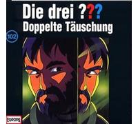 Die Drei ??? - 102/Doppelte Täuschung