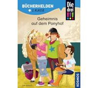 Die drei !!!, Bücherhelden 2. Klasse, Geheimnis auf dem Ponyhof: Erstleser Kinder ab 7 Jahre
