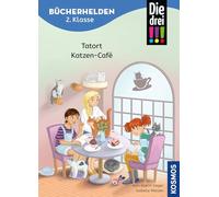 Die drei !!!, Bücherhelden 2. Klasse, Tatort Katzen-Café: Gut lesen können - Kinderbuch für Erstleser ab 7 Jahren - Spannende Detektivgeschichten mit Kim, Franzi und Marie