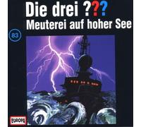 Die Drei ??? - 083/Meuterei auf Hoher See