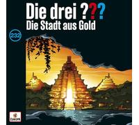 Die Drei ??? - Folge 232: die Stadt aus Gold