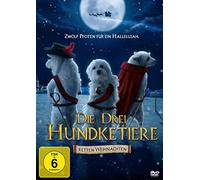 Die drei Hundketiere retten Weihnachten