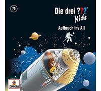 Die drei ??? Kids 70: Aufbruch ins All