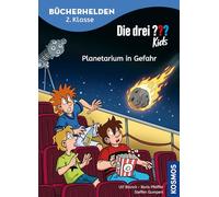Die drei ??? Kids, Bücherhelden 2. Klasse, Planetarium in Gefahr: Gut lesen können - Kinderbuch für Erstleser ab 7 Jahren - Spannende Detektivgeschichten mit Justus, Peter und Bob