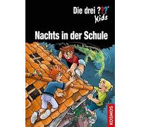 Die drei ??? Kids, Nachts in der Schule, Pfeiffer, Kampmann 978344017.