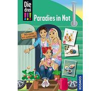 Die drei , Paradies in Not, Heger, Vogel, Biber, Karin 9783440170.