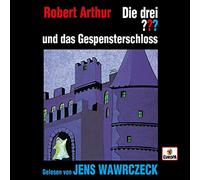 Die Drei ??? X Jens Wawrczeck - Jens Wawrczeck Liest...und das Gespensterschloß