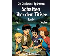 Die Dürrheimer Spürnasen: Schatten über dem Titisee